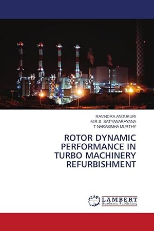 Seller image for ROTOR DYNAMIC PERFORMANCE IN TURBO MACHINERY REFURBISHMENT for sale by moluna