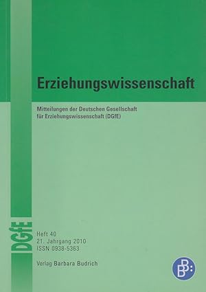 Seller image for Erziehungswissenschaft. Mitteilungen der Deutschen Gesellschaft fr Erziehungswissenschaft (DGfE), Heft 40, 21. Jahrgang 2008. for sale by Fundus-Online GbR Borkert Schwarz Zerfa