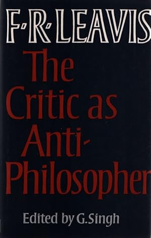 Bild des Verk�ufers f�r The Critic As Anti-Philosopher: Essays and Papers. zum Verkauf von Fundus-Online GbR Borkert Schwarz Zerfa�