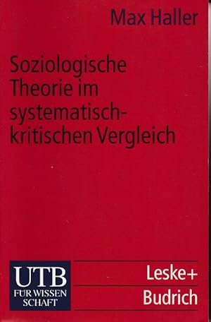 Seller image for Soziologische Theorie im systematisch-kritischen Vergleich. UTB ; 2074. for sale by Fundus-Online GbR Borkert Schwarz Zerfa