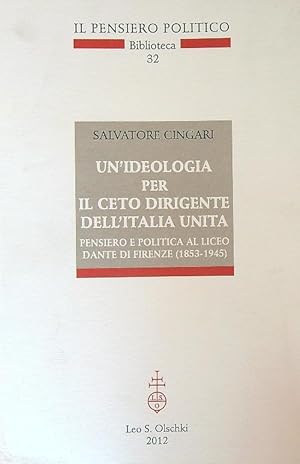 Bild des Verkufers fr Un' ideologia per il ceto dirigente dell'Italia unita zum Verkauf von Librodifaccia