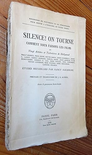 Image du vendeur pour Silence! on tourne. comment nous faisons les films. par vingt artistes et techniciens de hollywood : walt disney, paul muni, bette davis etc. mis en vente par la petite boutique de bea