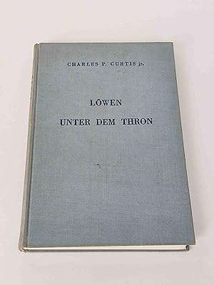 Imagen del vendedor de Lwen unter dem Thron - Eine Studie ber das oberste Bundesgericht der Vereinigten Staaten, bestimmt teils fr solche Laien, die mehr Verfassungsrecht kennen, als sie annehmen, teils fr jene Juristen, die weniger davon kennen a la venta por BcherBirne