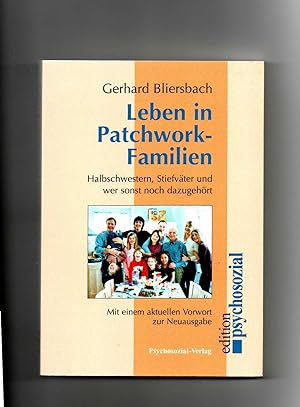 Seller image for Gerhard Bliersbach, Leben in Patchwork-Familien : Halbschwestern, Stiefväter und wer sonst noch dazugehört. for sale by sonntago DE