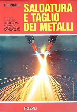 Bild des Verkufers fr Saldatura e taglio dei metalli zum Verkauf von Librodifaccia