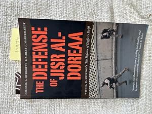 Seller image for The Defense of Jisr al-Doreaa: With E. D. Swinton's "The Defence of Duffer's Drift" for sale by Anytime Books