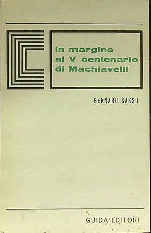 Image du vendeur pour In margine al V centenario di Machiavelli mis en vente par Librodifaccia