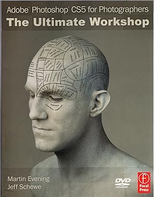 Imagen del vendedor de Adobe Photoshop CS5 for Photographers: The Ultimate Workshop a la venta por Michael Moons Bookshop, PBFA