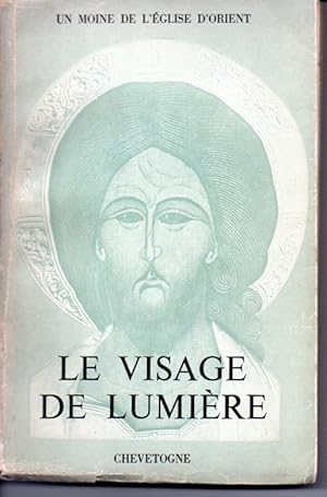 Seller image for Le visage de lumire. Reflet d'Evangile. for sale by L'ivre d'Histoires