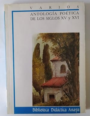 Imagen del vendedor de Antologa potica de los siglos XV y XVI a la venta por La Leona LibreRa