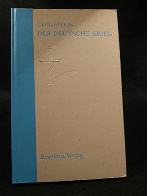 Bild des Verkäufers für Der deutsche Krieg Zwei Erzählungen zum Verkauf von ANTIQUARIAT Franke BRUDDENBOOKS