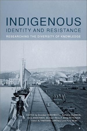 Image du vendeur pour Indigenous Identity and Resistance : Researching the Diversity of Knowledge mis en vente par GreatBookPricesUK