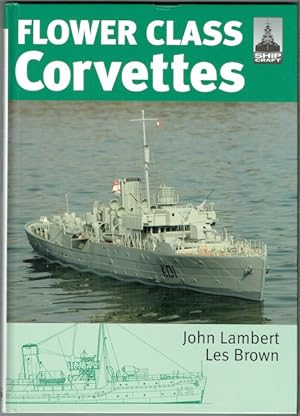 Seller image for Flower Class Corvettes (ShipCraft Special) for sale by Hall of Books