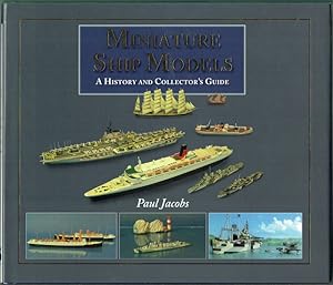 Miniature Ship Models: A History And Collector's Guide