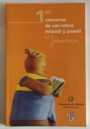 Imagen del vendedor de Primer concurso de narrativa infantil y juvenil. "Jeromn" a la venta por La Leona LibreRa