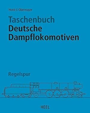 Seller image for Taschenbuch Deutsche Dampflokomotiven: Regelspur for sale by WeBuyBooks