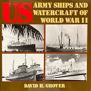 Bild des Verkufers fr U.S. Army Ships and Watercraft of World War II zum Verkauf von Antiquariat J. Hnteler