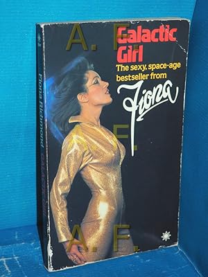Imagen del vendedor de Galactic Girl. The sexy, space-age bestseller from a la venta por Antiquarische Fundgrube e.U.