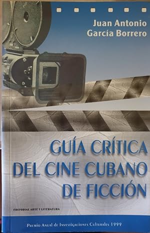 GUIA CRITICA DEL CINE CUBANO DE FICCION.