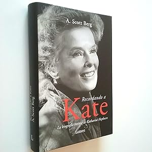 Imagen del vendedor de Recordando a Kate. La biografa ntima de Katharine Hepburn a la venta por MAUTALOS LIBRERA