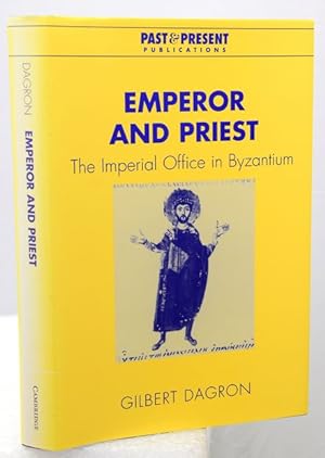 EMPEROR AND PRIEST. The Imperial Office in Byzantium. Translated by Jean Birrell.