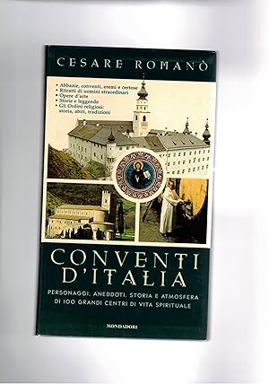 Seller image for Conventi d'Italia. Personaggi, aneddoti, storia e atmosfera di 100 grandi centri di spirituaalit. for sale by Libreria Gull