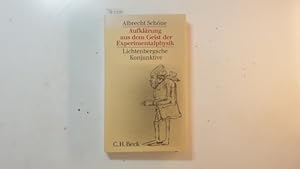Bild des Verkufers fr Aufklrung aus dem Geist der Experimentalphysik : Lichtenbergsche Konjunktive zum Verkauf von Gebrauchtbcherlogistik  H.J. Lauterbach