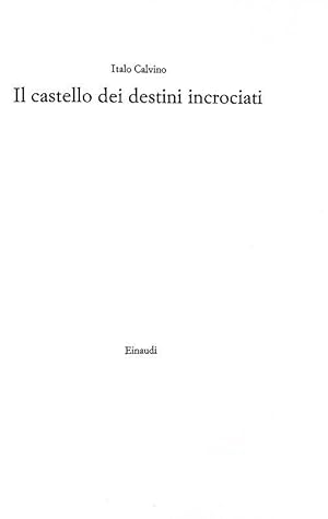 Il castello dei destini incrociati.Torino, Einaudi, 1973 (27 Ottobre).