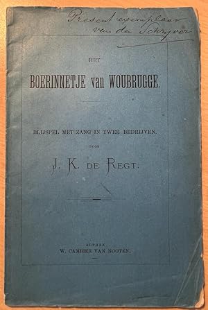 [Dutch literature, Theatre, ca 1870] First Edition: Het boerinnetje van Woubrugge, blijspel met z...