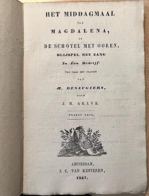 [Theater, The Hague, 1847] Het middagmaal van Magdalena, of De schotel met ooren; blijspel met za...