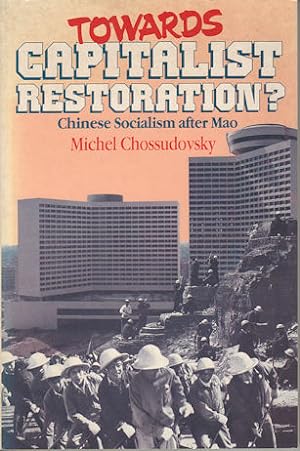 Image du vendeur pour Towards Capitalist Restoration? Chinese Socialism after Mao. mis en vente par Asia Bookroom ANZAAB/ILAB