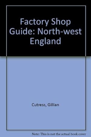 Image du vendeur pour Factory Shop Guide: North-west England mis en vente par WeBuyBooks