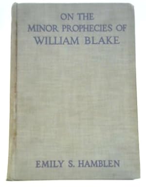 Seller image for On The Minor Prophecies Of William Blake for sale by World of Rare Books