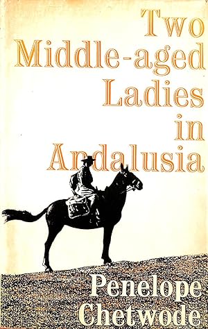 Immagine del venditore per Two Middle-Aged Ladies in Andalusia venduto da M Godding Books Ltd