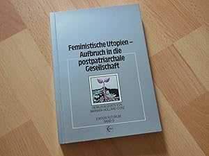Image du vendeur pour Feministische Utopien - Aufbruch in die postpatriarchale Gesellschaft. mis en vente par Antiquariat Hamecher