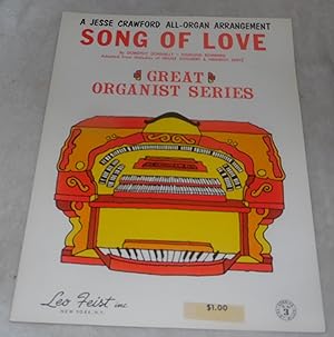 Imagen del vendedor de Song Of Love - A Jesse Crawford All Organ Arrangement Great Organist Series a la venta por Pheonix Books and Collectibles