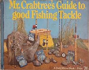 Mr Crabtree's Guide to Good Fishing Tackle
