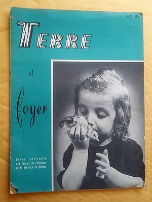 Seller image for Terre et Foyer, avril 1965, revue officielle des Cercles de fermires de la province de Qubec for sale by Claudine Bouvier