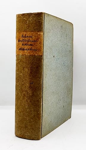 Bild des Verkufers fr Institutiones historiae philosophicae, usui academicae juventutis adornatae. Edition secunda auctior et emendatior. zum Verkauf von Librairie Le Trait d'Union sarl.