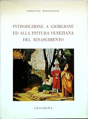 Seller image for Introduzione a Giorgione ed alla pittura veneziana del Rinascimento for sale by Miliardi di Parole