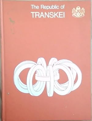 Seller image for The Republic Of Transkei for sale by Chapter 1