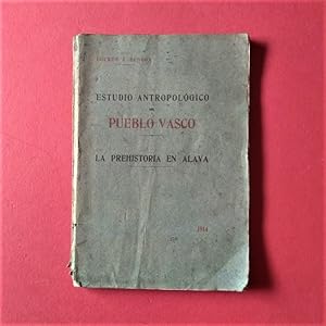 Imagen del vendedor de Estado actual de la Antropolog�a y Prehistoria Vascas. Estudio antropol�gico del Pueblo Vasco. La Prehistoria en �lava. a la venta por Carmichael Alonso Libros