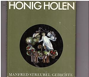 Image du vendeur pour Honigh holen. Gedichte mis en vente par Bcherpanorama Zwickau- Planitz
