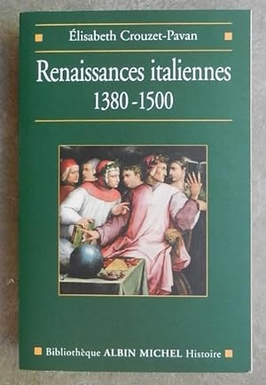 Image du vendeur pour Renaissances italiennes, 1380-1500. mis en vente par Librairie les mains dans les poches