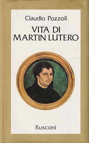 Vita di Martin Lutero