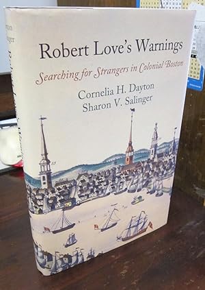 Robert Love's Warnings: Searching for Strangers in Colonial Boston