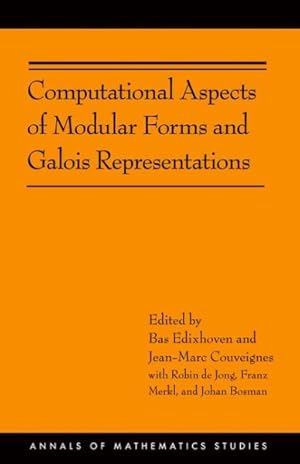 Image du vendeur pour Computational Aspects of Modular Forms and Galois Representations : How One Can Compute in Polynomial Time the Value of Ramanujan's Tau at a Prime mis en vente par GreatBookPrices