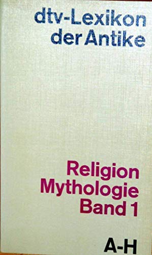 Seller image for dtv-Lexikon der Antike. Religion Mythologie Bd. 1. A - H for sale by Ammareal