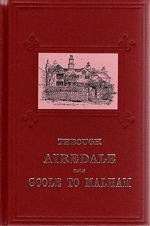 Image du vendeur pour Through Airedale from Goole to Malham mis en vente par Delph Books PBFA Member