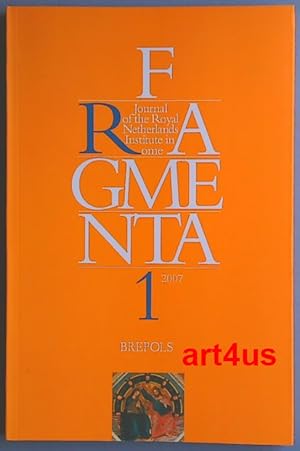 Bild des Verkufers fr Fragmenta 1 ; Antiquities, History, Arts : Journal of the Royal Netherlands Institute in Rome zum Verkauf von art4us - Antiquariat